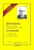 Zdravljenje raka in levkemije ter drugih navidez neozdravljivih bolezni