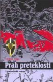 PRAH PRETEKLOSTI
