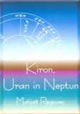 KIRON, URAN IN NEPTUN