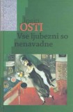 VSE LJUBEZNI SO NENAVADNE