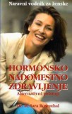 HORMONSKO NADOMESTNO ZDRAVLJENJE - NARAVNI VODNIK ZA ŽENSKE