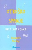 Otroško spanje - brez joka v sanje
