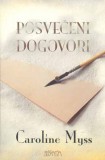 Posvečeni dogovori - Prebudite svoj božanski potencial