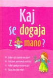 Kaj se dogaja z mano? - Za dekleta