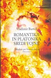 Romantika in platonika sredi vojne