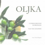 Oljka - O sporazumevanju in obnašanju
