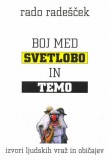Boj med svetlobo in temo - Izvori ljudskih vraž in običajev