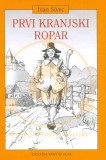 Prvi kranjski ropar