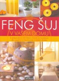 FENG ŠUJ V VAŠEM DOMU