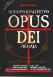 OPUS DEI - NJIHOVO KRALJESTVO PRIHAJA