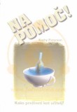 NA POMOČ! KAKO PREŽIVETI KOT UČITELJ?