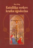 KATOLIŠKA CERKEV; kratka zgodovina