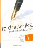 Iz dnevnika marketinškega guruja 1. del
