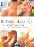 Refleksoterapija in akupresura - Pritiskanje na zdravilne točke telesa