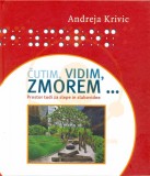 ČUTIM, VIDIM, ZMOREM ...	Prostor tudi za slepe in slabovidne