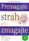 Premagajte strah in zmagajte