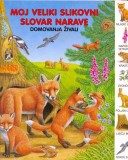 Moj veliki slikovni slovar narave - domovanja živali