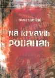 Na krvavih poljanah