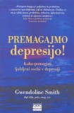 PREMAGAJMO DEPRESIJO! (Mehka vezava)