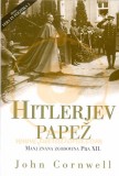 HITLERJEV PAPEŽ - MANJ ZNANA ZGODOVINA PIJA XII.