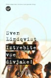 IZTREBITE VSE DIVJAKE
