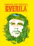 GVERILA - KLASIČNO BESEDILO O REVOLUCIJI IZ LETA 1960