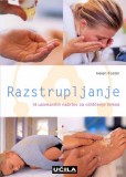 RAZSTRUPLJANJE - 14 UČINKOVITIH NAČINOV ZA OČIŠČENJE TELESA