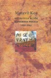 MI SE VRNEMO ZVEČER - ANTOLOGIJA MLAJŠE SLOVENSKE POEZIJE (1990-2003)
