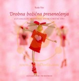 Drobna božična presenečenja - ustvarjalni priročnik za praznične dni