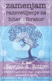 Zamenjam razsvetljenje za hiter vibrator