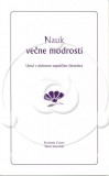 Nauk večne modrosti - Uvod v duhovno zapuščino človeštva
