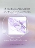 Z refleksoterapijo do boljšega zdravja