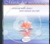 MUSIC FOR WELLBEING - Relaxing with music and nature sounds (CD)