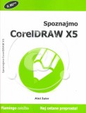Spoznajmo Corel Draw X5