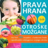 PRAVA HRANA ZA OTROŠKE MOŽGANE
