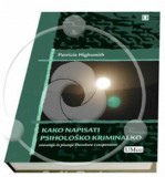 Kako napisati psihološko kriminalko - Snovanje in pisanje literature s suspenzom
