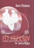 Pet primerov dr. Janeza Ruglja