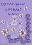 Ustvarjamo s fimo maso 