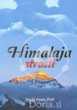 Himalaja strasti - Moja XVII. (kratke vročične)
