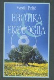 Erotika & Ekologija - Seks, narava & spomini