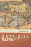 Zgodovina, učiteljica življenja