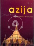 Azija - Med preteklostjo in sedanjostjo