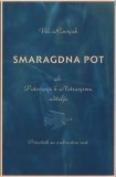 SMARAGDNA POT ALI POTOVANJE K NOTRANJEMU UČITELJU - Reiki priročnik