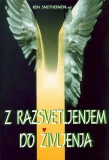 Z razsvetljenjem do življenja