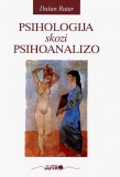 PSIHOLOGIJA SKOZI PSIHOANALIZO