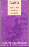 KAKO VPLIVAJO OSEBNA ŠTEVILA - ASTRONUMEROLOGIJA