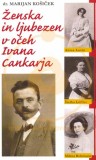 Ženska in ljubezen v očeh Ivana Cankarja