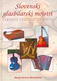 SLOVENSKI GLASBILARSKI MOJSTRI