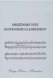 DRUŽINSKE VEZI SLOVENSKIH GLASBENIKOV