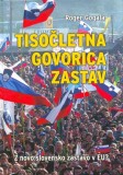 TISOČLETNA GOVORICA ZASTAV